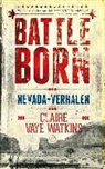 Claire Vaye Watkins - Battleborn