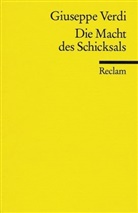 Giuseppe Verdi - Die Macht des Schicksals