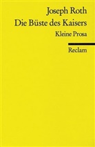 Joseph Roth - Die Büste des Kaisers