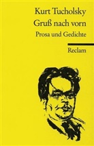 Kurt Tucholsky - Gruß nach vorn