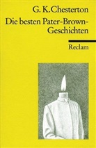 Gilbert K. Chesterton - Die besten Pater-Brown-Geschichten