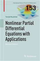 Tomá¿ Roubí¿ek, Tomás Roubicek, Tomás Roubícek, Tomáš Roubíček - Nonlinear Partial Differential Equations with Applications