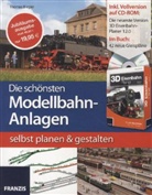 Thomas Riegler - Die schönsten Modellbahn-Anlagen selbst planen & gestalten, m. CD-ROM
