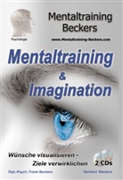 Fran Beckers, Frank Beckers, Gerhard Beckers, Frank Beckers, Psychologe Frank Beckers, Frank Beckers... - Mentaltraining & Imagination, Audio-CD (Hörbuch)