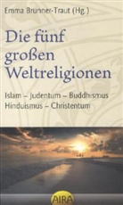 Emma Brunner-Traut, Emma Brunner-Traut - Die fünf großen Weltreligionen