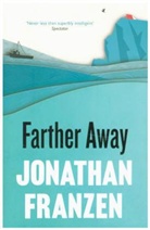 Jonathan Franzen, Franzen Jonathan - Farther Away