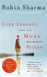 Robin Sharma - Life Lessons from the Monk Who Sold His Ferrari