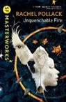 Rachel Pollack - Unquenchable Fire