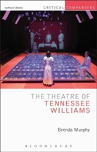 Bruce McConachie, Brenda Murphy, Murphy Brenda - The Theatre of Tennessee Williams