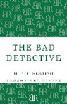 H R F Keating, H. R. F. Keating - The Bad Detective