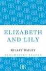 Hilary Bailey, Bailey Hilary - Elizabeth and Lily