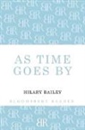 Hilary Bailey, Bailey Hilary - As Time Goes By