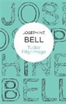 Josephine Bell - Tudor Pilgrimage