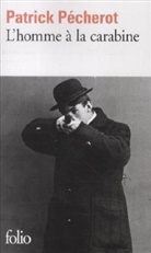 Patrick Pécherot - L'homme à la carabine : esquisse
