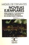 Miguel de Cervantes Saavedra - Novelas ejemplares : Rinconete y Cortadillo ; La española inglesa ; El licenciado Vidriera