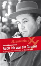 Eduard Zimmermann - Auch ich war ein Gauner