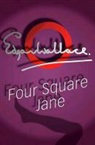 Edgar Wallace - Four Square Jane