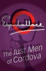 Edgar Wallace - The Just Men Of Cordova