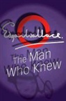 Edgar Wallace - The Man Who Knew