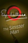 Edgar Wallace - The Sinister Man