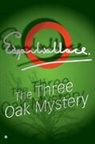 Edgar Wallace - Three Oak Mystery