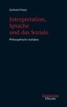 Gerhard Preyer - Interpretation, Sprache und das Soziale