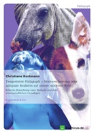 Christiane Kortmann - Tiergestützte Pädagogik - Modeerscheinung oder adäquate Reaktion auf unsere moderne Welt?