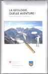 François Baillifard, Michel Marthaler, Julien Richon - La géologie, quelle aventure !