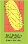 Brodkey, Robert S. Brodkey - Phenomena of Fluid Motions
