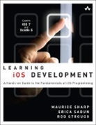 Erica Sadun, Maurice Sharp, Rod Strougo - Learning IOS Development