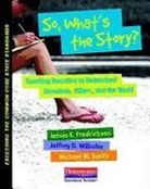 James Fredricksen, James E. Fredricksen, James E./ Smith Fredricksen, Michael Smith, Jeffrey D Wilhelm, Jeffrey D. Wilhelm - So, What's the Story?