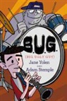 Adam Stemple, Jane Yolen, Jane/ Stemple Yolen - B.U.G. (Big Ugly Guy)