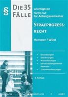 Karl E. Hemmer, Karl-Edmun Hemmer, Achim Wüst - Die 35 wichtigsten Fälle zum Strafprozessrecht