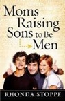 Rhonda Stoppe, Steve Miller - Moms Raising Sons to Be Men