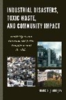 Adeola, Francis O Adeola, Francis O. Adeola, Francis Olajide Adeola - Industrial Disasters, Toxic Waste, and Community Impact