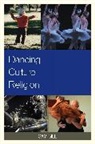 Sam Gill, Sam D. Gill, Sam/ Carp Gill, Gill Sam, Richard Carp, Rebecca Sachs Norris - Dancing Culture Religion