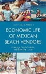 Tamar Diana Wilson - Economic Life of Mexican Beach Vendors