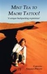 Carolina Veranen-Phillips - Mint Tea to Maori Tattoo!