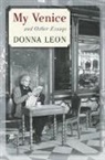 Donna Leon, Leon Donna - My Venice and Other Essays