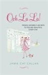 Jamie Callan, Jamie Cat Callan - Ooh La La!