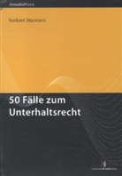 Norbert Sitzmann - 50 Fälle zum Unterhaltsrecht