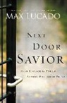 Max Lucado - Next Door Savior