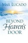 Max Lucado - Beyond Heaven''s Door
