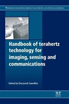 Daryoosh Saeedkia, Daryoosh (EDT) Saeedkia, D Saeedkia, D. Saeedkia, Daryoosh Saeedkia - Handbook of Terahertz Technology for Imaging, Sensing, and