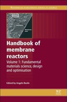 Angelo Basile, Angelo (EDT) Basile, Angelo Basile, Basile Angelo - Handbook of Membrane Reactors