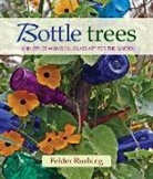 Felder Rushing, Rushing Felder - Bottle Trees