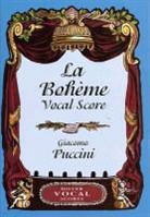 Giacomo Puccini - LA Boheme Vocal Score
