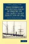 United States Congress, United States Congress - Proceedings of the Proteus Court of Inquiry on the Greely Relief