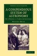 Margaret Bryan - Compendious System of Astronomy In a Course of Familiar Lectures
