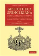 Thomas Frognall Dibdin - Bibliotheca Spenceriana